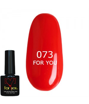 Гель лак Огненно Красный FOR YOU № 073 8 мл